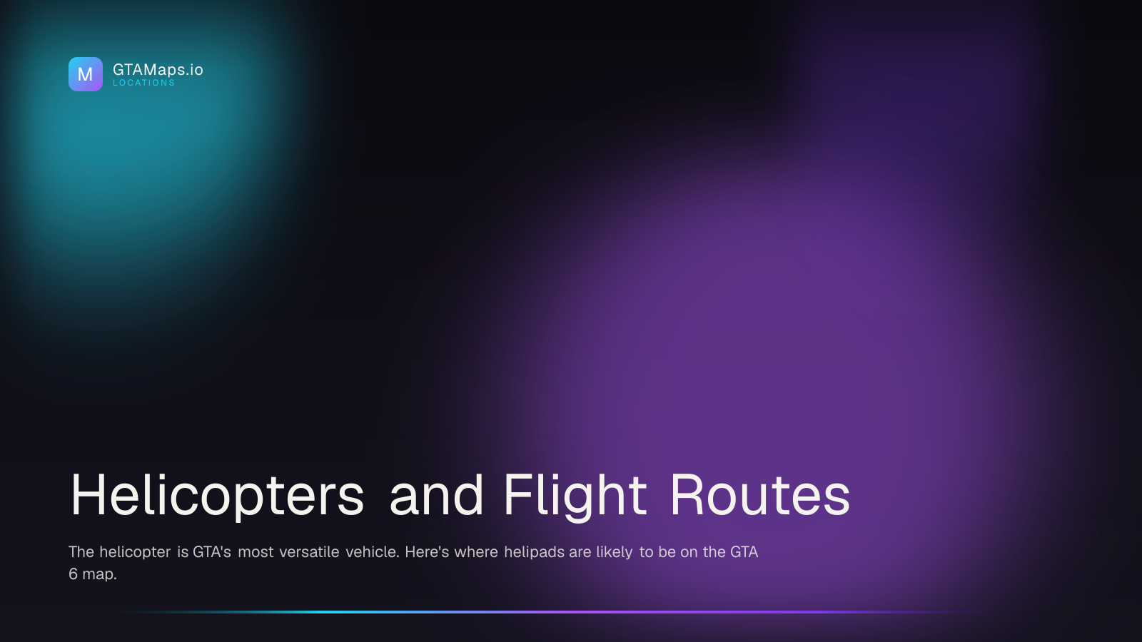 GTA 6 Helicopter Pads and Flight Routes