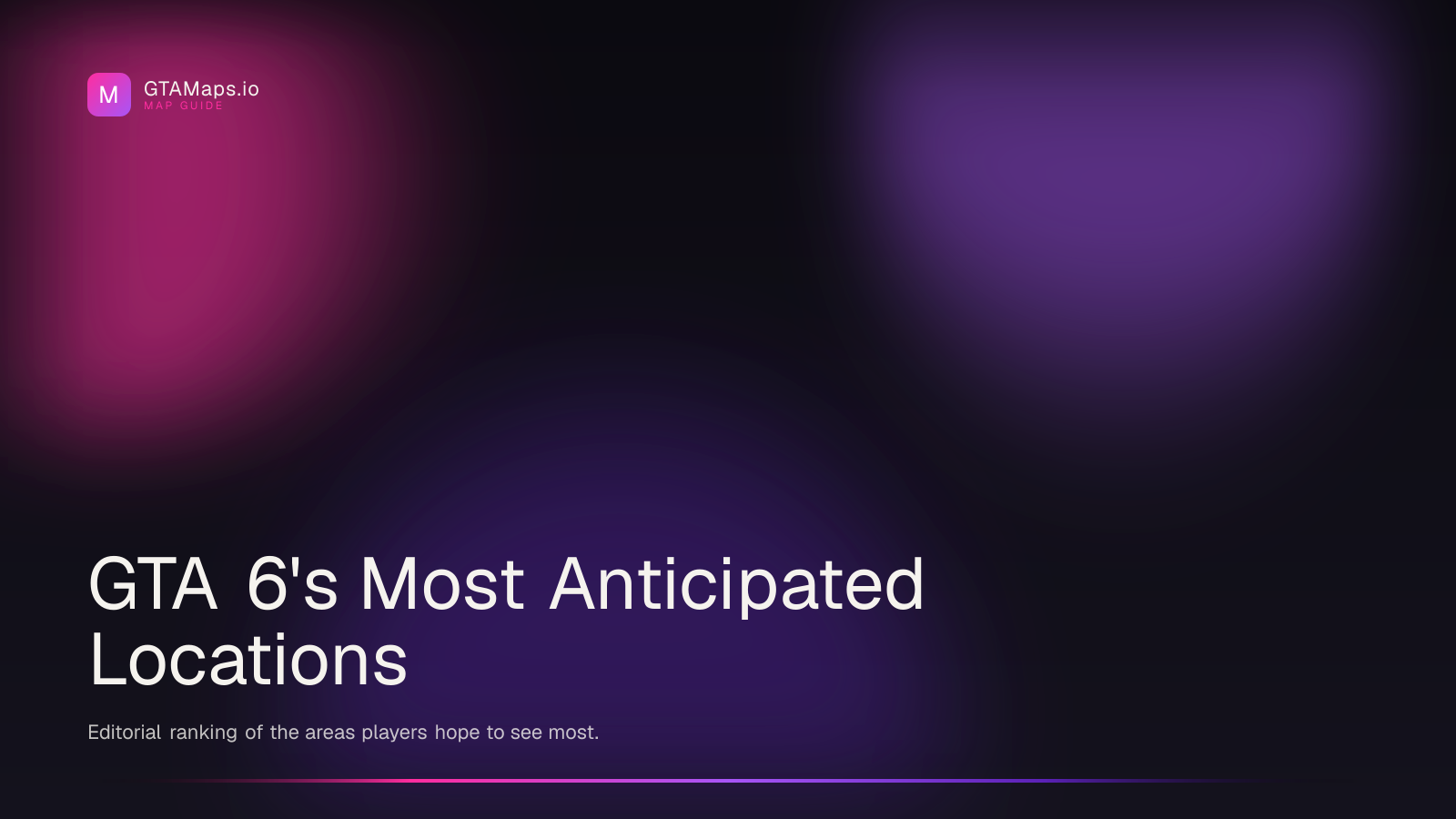 GTA 6 Most Anticipated Map Locations
