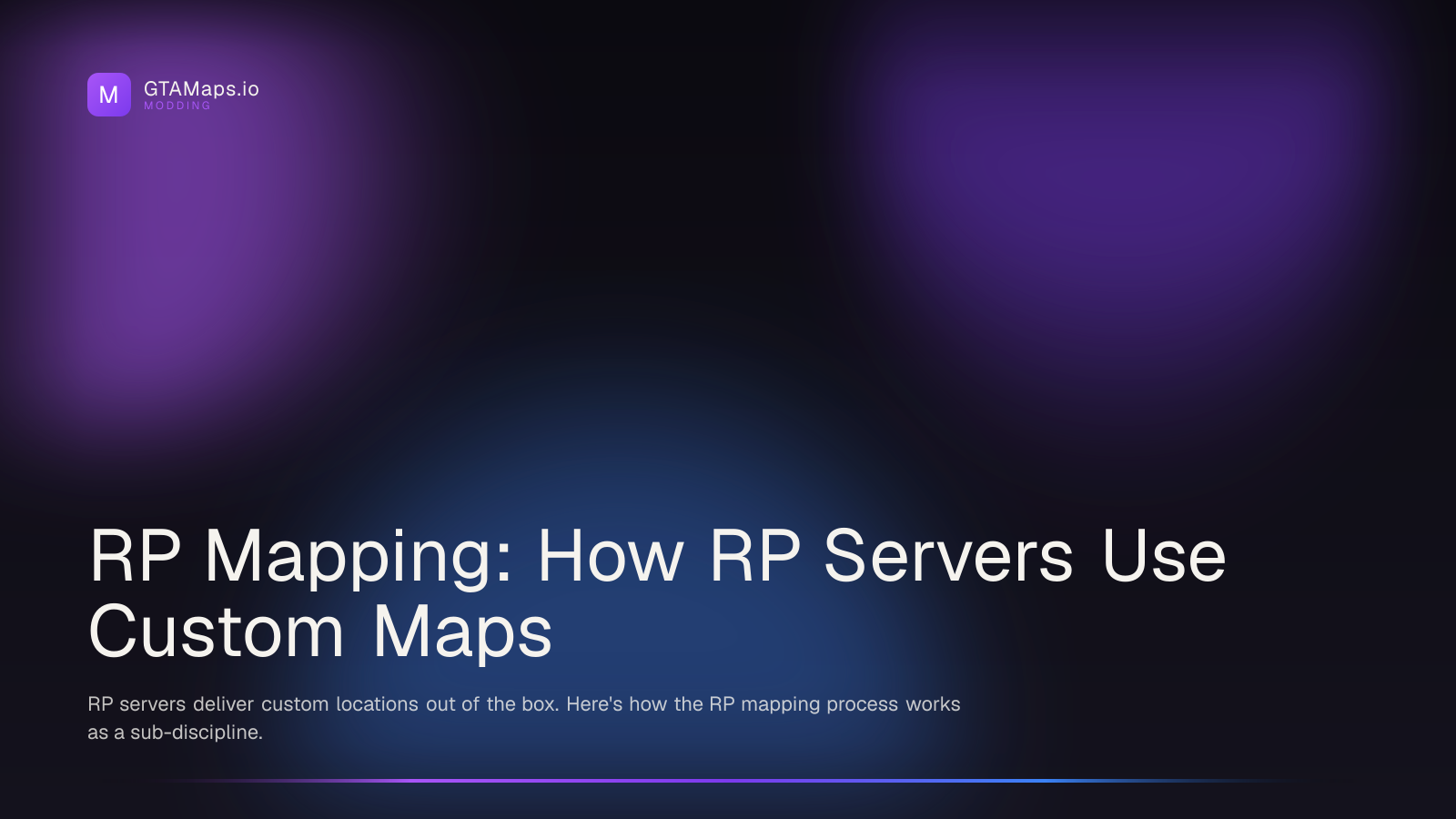 RP Mapping Overview: How RP Servers Use Custom Maps